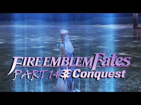 FE Fates Conquest (Pt. 14): Azura Drowns Herself