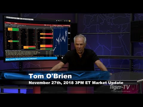 November 27th 3PM ET Market Update with Tom O'Brien on TFNN