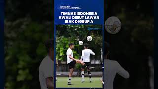 Timnas Indonesia Awali Debutnya di Piala Asia U20 lawan Irak: Garuda Nusantara Sudah Siap