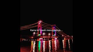 Download lagu Story WA (Masih Mencintainya) mp3 Download lagu Story WA (Masih Mencintainya) mp3