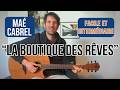 La Boutique des Rêves (Maé & Cabrel) : TUTO COMPLET (Facile + Original)