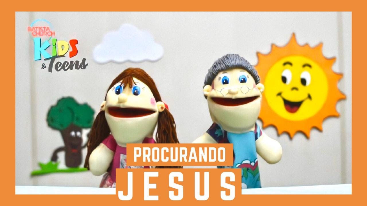 TEATRO DE FANTOCHES - Ministério Kids e Teens - Procurando Jesus