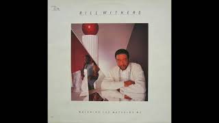 Bill Withers   Whatever Happens