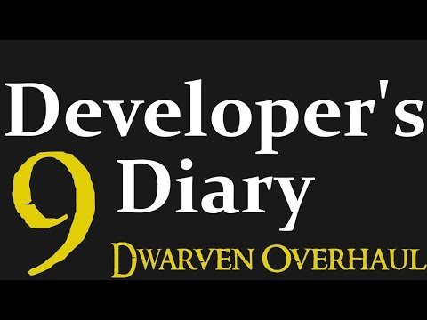 Divide and Conquer 'Dev Diary': 9, Dwarven Overhaul (Submod)