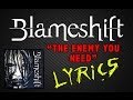 Blameshift: The Enemy You Need [Lyric Video] 