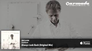 Anhken - Always Look Back (Orignal Mix)