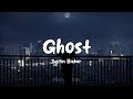 Justin Bieber - Ghost (lyrics)
