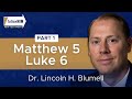 Matthew 5; Luke 6: Part 1 || Dr. Lincoln H. Blumell || Follow Him Podcast || Come Follow Me 2023