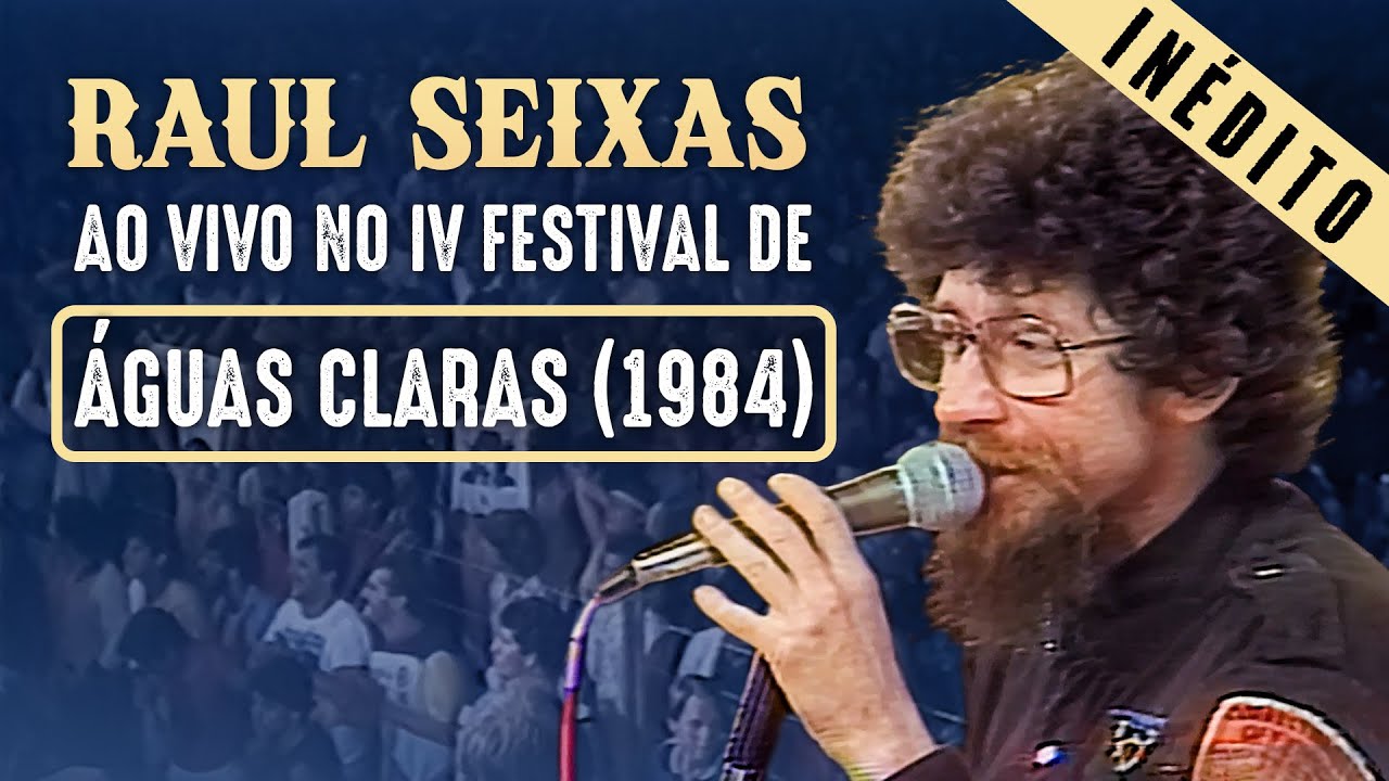 Raul Seixas Ao Vivo no IV Festival de Águas Claras (1984)