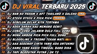 Download lagu DJ TIKTOK TERBARU 2025 - DJ NAN KO PAHAM X APT THAILAND🎵DJ STECU STECU X PICA PICA🎵FULL ALBUM mp3 Download lagu DJ TIKTOK TERBARU 2025 - DJ NAN KO PAHAM X APT THAILAND🎵DJ STECU STECU X PICA PICA🎵FULL ALBUM mp3