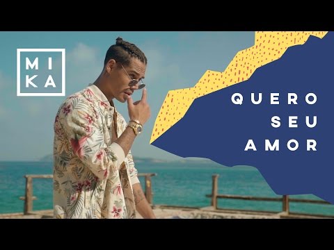 Mika - Quero Seu Amor (Clipe Oficial)