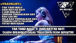 Download lagu DJ BREAKBEAT TAK TAHU MALU TERBARU 2025 | DUGEM BREAKBEAT GALAU SUPER KENCANG FULL BASS mp3