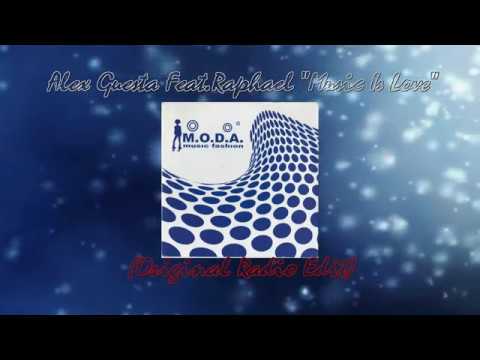 Alex Guesta Feat. Raphael - Music Is Love