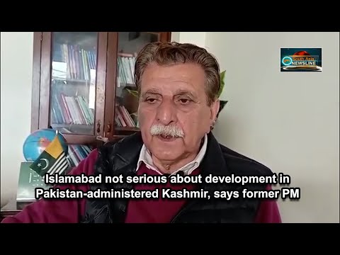Islamabad not serious about development in Pakistan administered Kashmir, says former PM