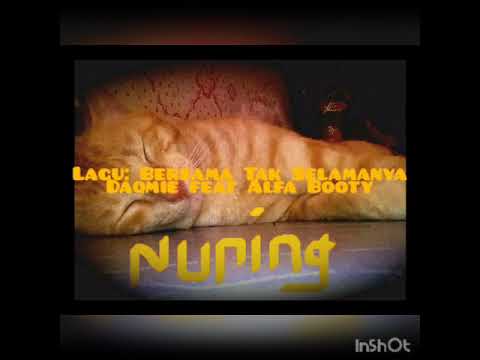 Bersama Tak Selamanya (Daqmie feat Alfa Booty)