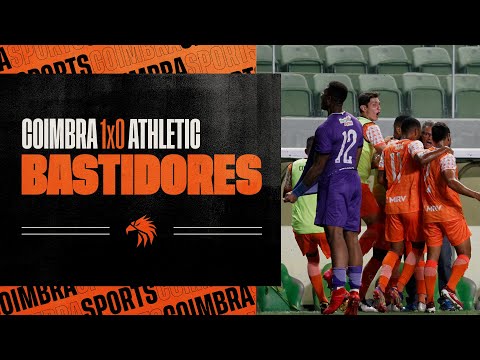 #BASTIDORES 06 – COIMBRA 1 X 0 ATLHETIC