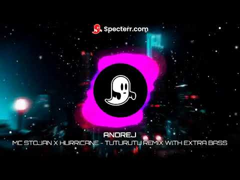 MC STOJAN X HURRICANE - TUTURUTU REMIX WITH EXTRA BASS (EXYU REMIX) 🔥