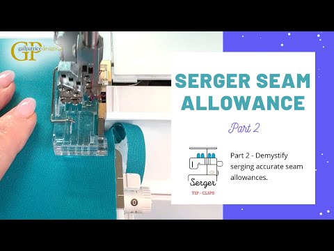 #Serger Seam Allowance Pt. 2