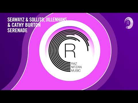 Seawayz & Sollito, Jillenhans and Cathy Burton - Serenade (RNM) Extended ​