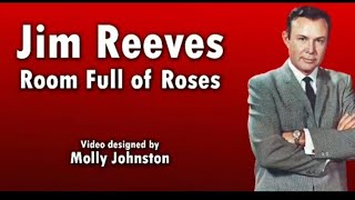 Room Full Of Roses--Jim Reeves+lyrics)I hope you like my video🎤If you SUBSCRIBE thank you❤️ENJOY❤️🎤