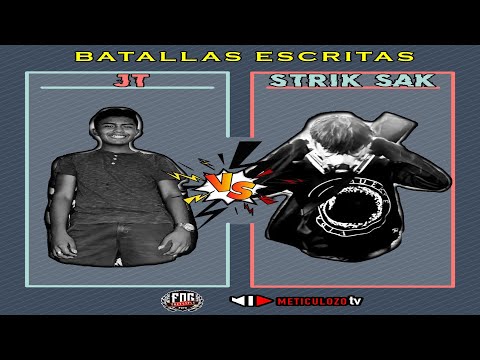 JT vs STRIK SAK - Batallas Escritas | FreeStyle FOG Puyo