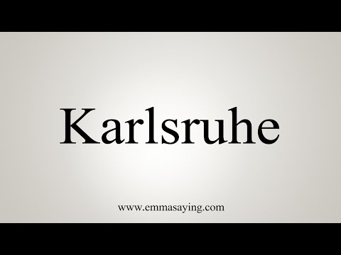 How To Say Karlsruhe