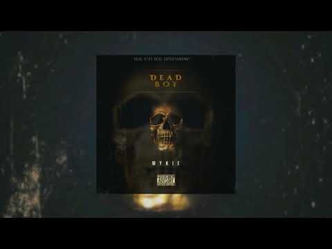 Mykie -Dead Boy (Official Audio)