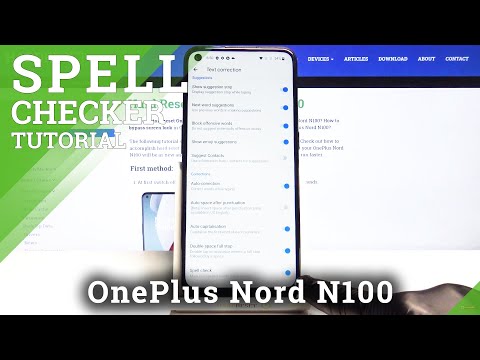 How to Activate Spell Checker in OnePlus Nord N100 – Verify Misspelled Words