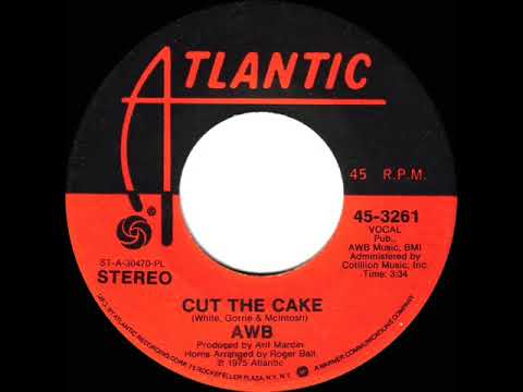 1975 HITS ARCHIVE: Cut The Cake - AWB (Average White Band) (stereo 45 single version)