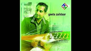 Nain Geeta Zaildar Full Song Audio  Best Quality 