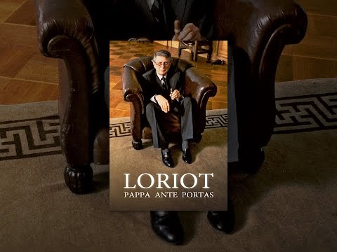 Loriot: Pappa Ante Portas