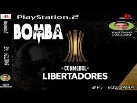 BOMBA PATCH VERSÃO LIBERTADORES 2024 PS2 ISO,COM 10 NIVEÍS DE DIFICULDADE COM OPÇOES DE NARRAÇOES.