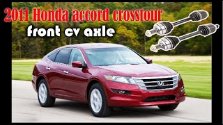 How to Remove & install Front Axle for 10 - 15  Honda Accord Crosstour