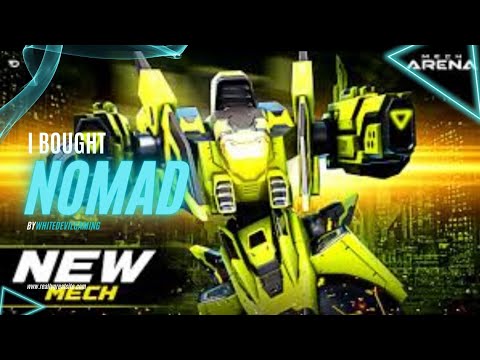 I Bought Nomad In Mech Arena