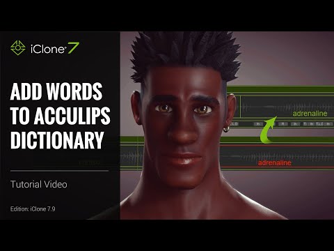 iClone 7.9 Tutorial - Add Words to AccuLips Dictionary