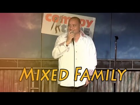 Comedy Time - Mixed Family (Stand Up Comedy)
