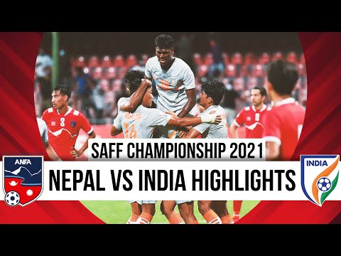 SAFF Championship 2021 highlights: Nepal Vs India