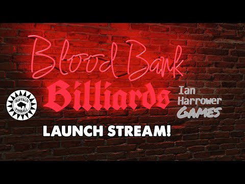 Blood Bank Billiards pinball reveal stream w/ developer Ian Harrower and friends!