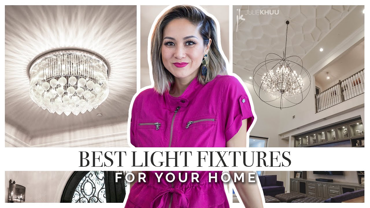 How to Choose the BEST LIGHTING for Every Room in Your Home | Julie Khuu