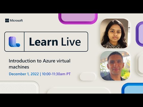Learn Live - Introduction to Azure virtual machines