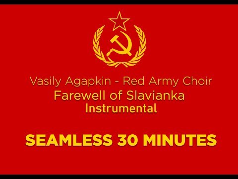Vasily Agapkin - Farewell of Slavianka (Instrumental) - Seamless (30 Minutes)