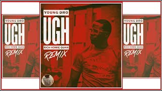 Young Dro ft Rich Homie Quan - Ugh Remix (Music Video)