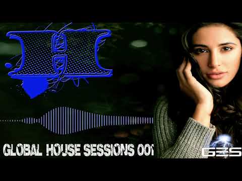 DJ XTC - Global House Sessions Ep. 001