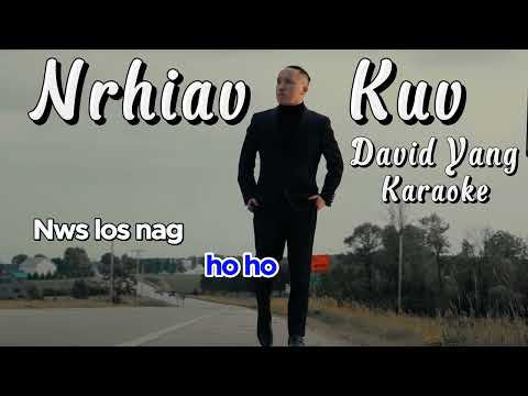 Nrhiav Kuv  - David Yang [ Karaoke / Instrumental ] 🎤🎤