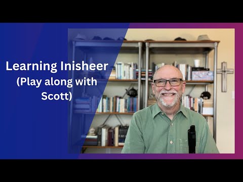 Learning Inisheer and Play along with Scott