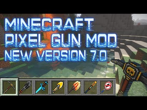 Pixel Gun Minecraft 1.7.10 MOD NEW VERSION 7.0