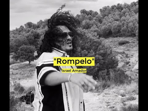 Rompelo / Israel Amador / Nuevo 2022