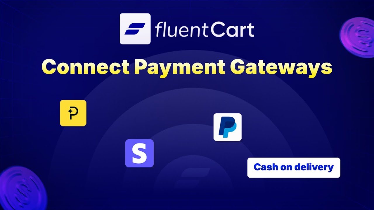 How to Connect Multiple Payment Gateways in FluentCart