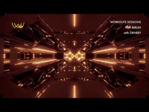 Workouts Sessions 041 with Ornery [Visuals]