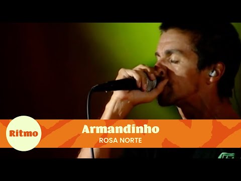 Armandinho - Rosa Norte (Live In Camboriu)